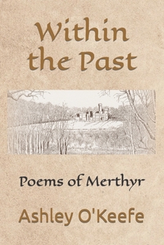 Within the Past: Poems of Merthyr