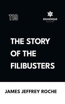 The Story of the Filibusters