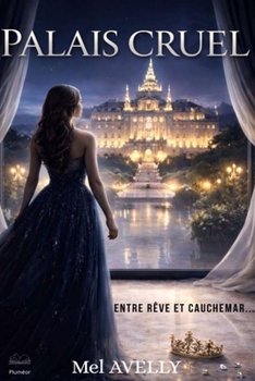 Paperback Palais Cruel: Un royaume de secrets et de trahisons [French] Book
