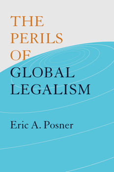 Paperback The Perils of Global Legalism Book