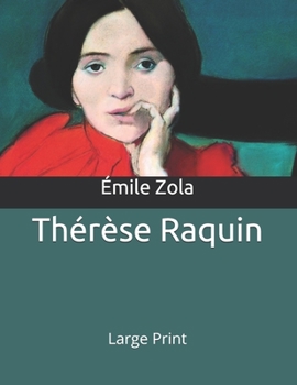 Thérèse Raquin: Large Print