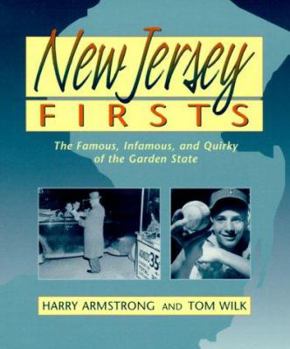 Paperback New Jersey Firsts: The Famous, Infamous, and Quirky of the Garden State Book
