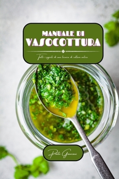Paperback Manuale di vasocottura: Tutti i segreti di una tecnica di cottura antica [Italian] Book