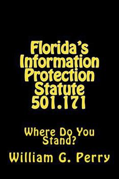 Paperback Florida's Information Protection Statute 501.171: Where Do You Stand? Book