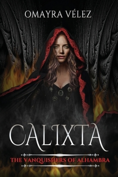 Paperback Calixta, The Vanquishers of Alhambra, A Grimdark Fantasy Book