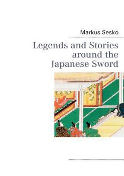 Paperback Legends and Stories around the Japanese Sword Book