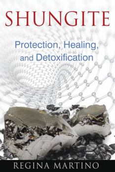 Paperback Shungite: Protection, Healing, and Detoxification Book