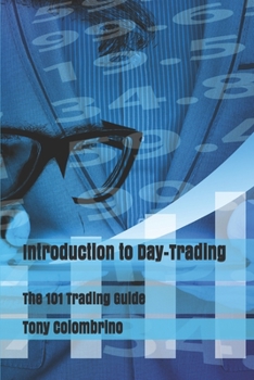 Paperback Introduction to Day-Trading: The 101 Trading Guide Book