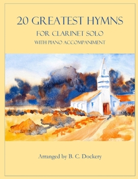 Paperback 20 Greatest Hymns for Clarinet Solo with Piano Accompaniment Book