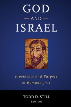 Hardcover God and Israel: Providence and Purpose in Romans 9-11 Book