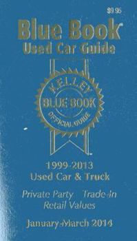 Paperback Kelley Blue Book Used Car Guide, Consumer Edition: 1999-2013 Models Book