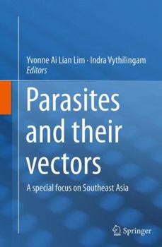 Paperback Parasites and Their Vectors: A Special Focus on Southeast Asia Book