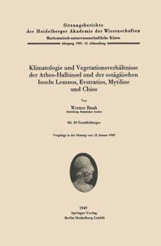 Paperback Klimatologie Und Vegetationsverhältnisse Der Athos-Halbinsel Und Der Ostägäischen Inseln Lemnos, Evstratios, Mytiline Und Chios [German] Book