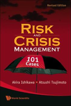 Hardcover Risk and Crisis Management: 101 Cases (Revised Edition) Book