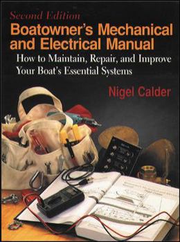 Hardcover Boatowner's Mechanical & Electrical Manual: How to Maintain, Repair, and Improve Your Boat's Essential Systems Book