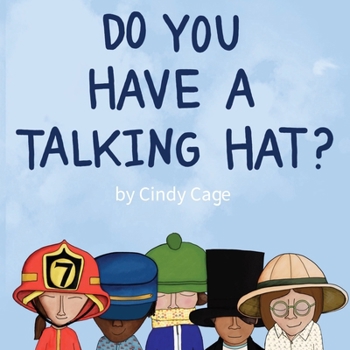 Paperback Do You Have a Talking Hat? Book