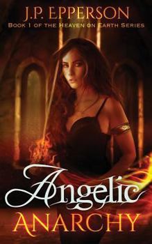 Paperback Angelic Anarchy Book