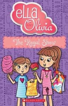 Paperback The Royal Show (Ella and Olivia #23) Book