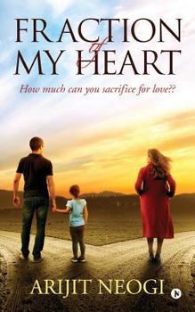 Paperback Fraction of My Heart: How Much Can You Sacrifice for Love Book