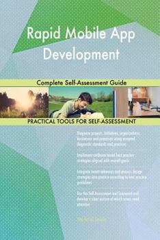 Paperback Rapid Mobile App Development Complete Self-Assessment Guide Book
