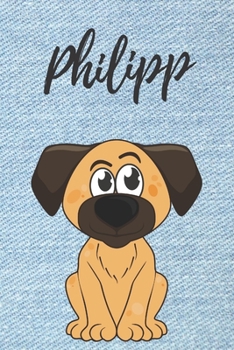 Philipp Hunde-Notizbuch / Malbuch / Tagebuch: Individuelles personalisiertes blanko Jungen & Männer Namen Notizbuch, blanko DIN A5 Seiten. Ideal als ... Geschenk für Männer. (German Edition)