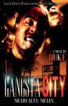 Paperback Gangsta City: No Loyalty, No Love Book