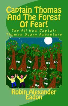 Paperback Captain Thomas and the Forest of Fear! Book