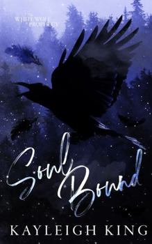 Soul Bound - Book #2 of the White Wolf Prophecy