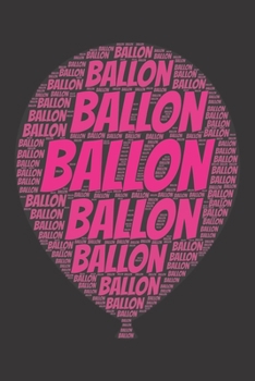 Ballon: Notebook, Journal | Lined Paper | 120 Pages DIN A5 (6 x 9") | Notes, Drawings, Planer, Diary, Organization | Word Cloud Present