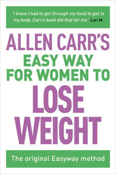Paperback Allen Carr's Easy Way for Women to Lose Weight: The Original Easyway Method Book