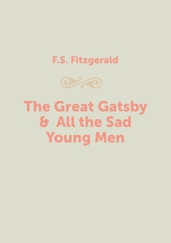 Paperback The Great Gatsby & All the Sad Young Men Book