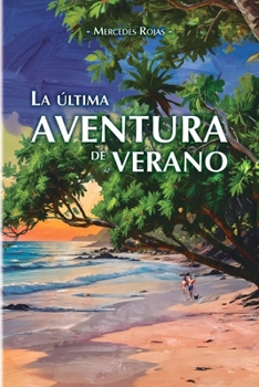 Paperback La última aventura de verano [Spanish] Book