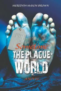 Paperback Sometime: The Plague World Book