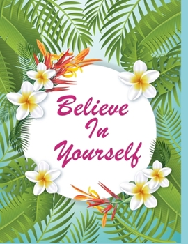 Paperback Believe In Yourself Book