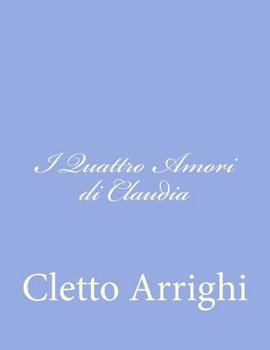 Paperback I Quattro Amori di Claudia [Italian] Book