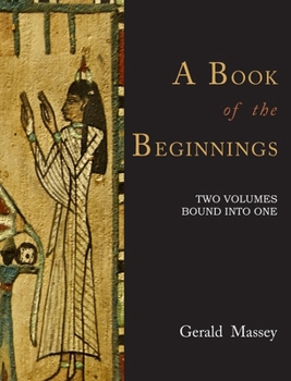 Hardcover A Book of the Beginnings [TWO VOLUMES BOUND INTO ONE] Book