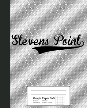 Paperback Graph Paper 5x5: STEVENS POINT Notebook Book