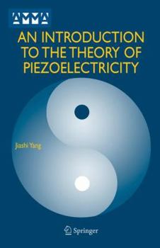Hardcover An Introduction to the Theory of Piezoelectricity Book