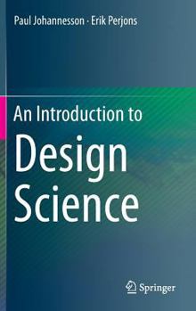 Hardcover An Introduction to Design Science Book