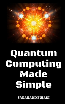 Paperback Quantum Computing Made Simple Book