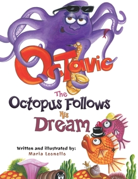 Paperback Octavio The Octopus Follows His Dream Book