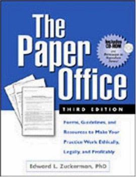 Paperback The Paper Office: Forms, Guidelines, and Resources to Make Your Practice Work Ethically, Legally, and Profitably [With CDROM] Book