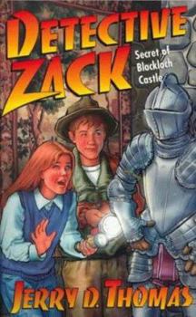 The Secret of Blackloch Castle - Book #10 of the Detective Zack