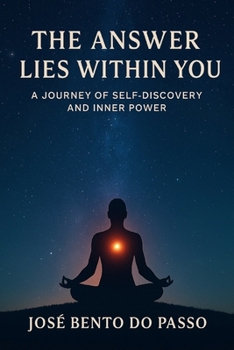 Paperback The Answer Lies Within You: A guide for inner transformation toward the light of your soul. Book