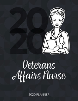 Paperback Veterans Affairs Nurse 2020 Planner: Dated Weekly Planner With To Do Notes & Inspirational Quotes Book