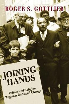 Paperback Joining Hands: Politics And Religion Together For Social Change Book