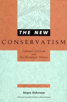 Paperback The New Conservatism: Cultural Criticism and the Historians' Debate Book