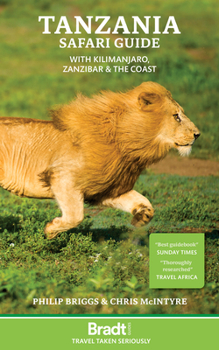 Paperback Tanzania Safari Guide: With Kilimanjaro, Zanzibar and the Coast Book