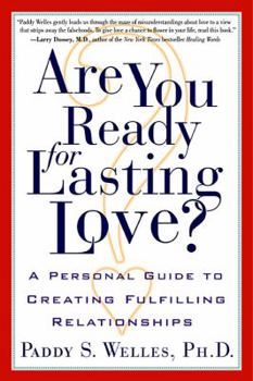 Paperback Are You Ready for Lasting Love?: A Personal Guide to Creating Fulfilling Relationships Book