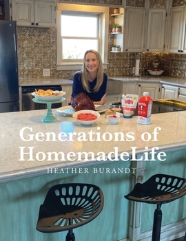 Paperback Generations of HomemadeLife Book